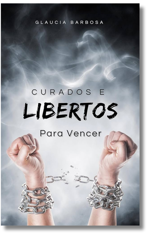 Capa do livro Curados e Libertos para Vencer