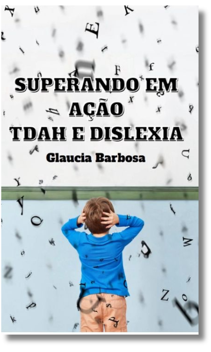 Capa do livro Superando em Ação — TDAH e Dislexia